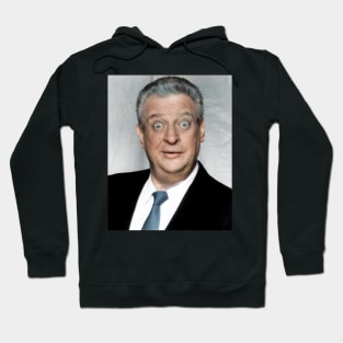 Rodney Dangerfield Comedy Hoodie